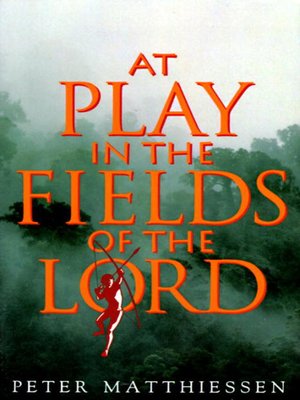 cover image of At Play in the Fields of the Lord